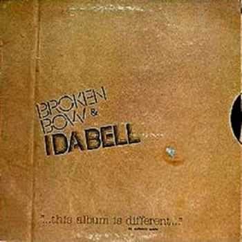Broken Bow & Idabell - One Garage, One Album, Two Fools, 3 Years (1976)