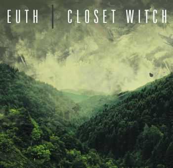 Euth / Closet Witch - Split (2016)