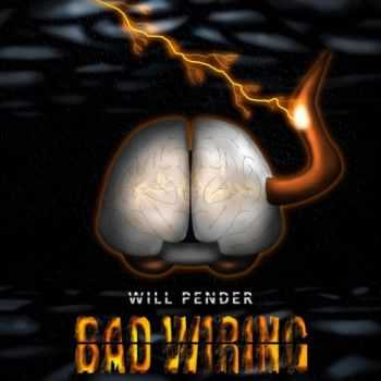 Will Pender - Bad Wiring (2016) Will Pender - Bad Wiring (2016)