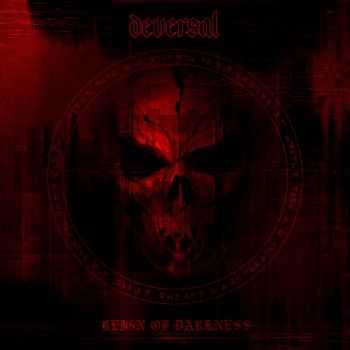 Deversal - Reign Of Darkness Pt.1 (2016) Deversal - Reign Of Darkness Pt.1 (2016)