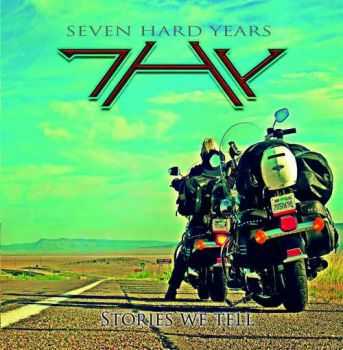 7HY (Seven Hard Years) - Stories We Tell (2016)