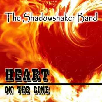 The Shadowshaker Band - Heart On The Line (2016)