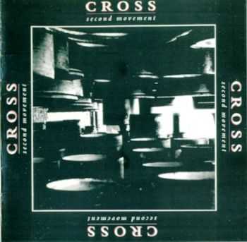 Cross - Second Movement (1990) Lossless