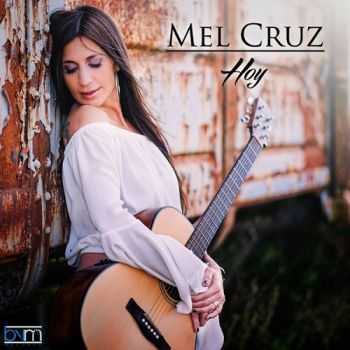 Mel Cruz - Hoy (2o16)
