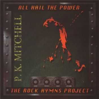 P.K. Mitchell - All Hail the Power (1994)