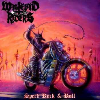 Wast&#235;land Riders - Speed Rock & Roll [EP] (2016)