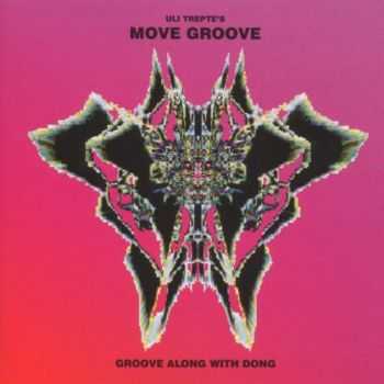 Uli Trepte's Move Groove - Groove Along With Dong (1998)