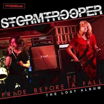 Stormtrooper - Pride Before A Fall (The Lost Album) (2016) Stormtrooper - Pride Before A Fall (The Lost Album) (2016)