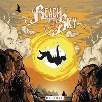 Reach For The Sky  Rebirth (2016)