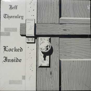 Jeff Thornley - Locked Inside (1983)