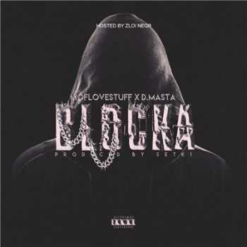 D.Masta feat. Moflovestuff - Blocka (2016) 