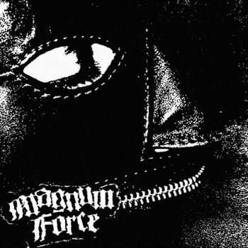 Magnum Force - Hood Crimes (2016) Magnum Force - Hood Crimes (2016)