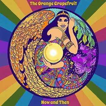 The Orange Grapefruit  Now And Then (2016)