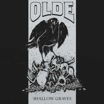 Olde - Shallow Graves (2016)