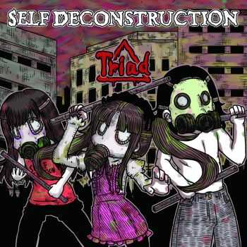Self Deconstruction - Triad [ep] (2016)