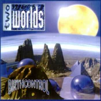 Birth Control - Two Worlds (1995) Lossless