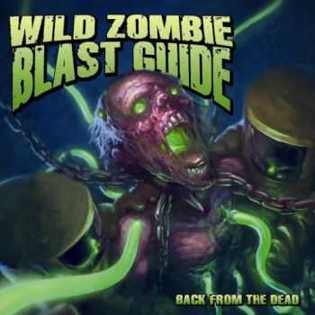 Wild Zombie Blast Guide - Back From The Dead (2016)