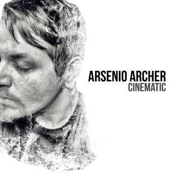 Arsenio Archer - Cinematic (2016)