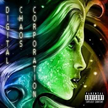 Digital Chaos Corporation - Digital Chaos Corporation (2016) Digital Chaos Corporation - Digital Chaos Corporation (2016)
