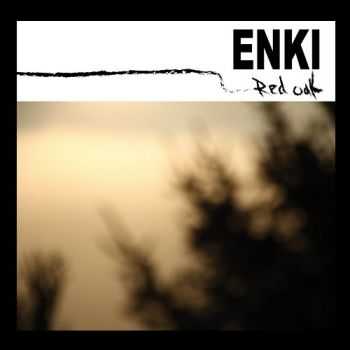 Enki - Red Oak (2016)