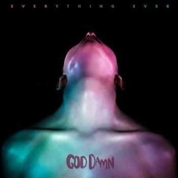 God Damn - Everything Ever (2016) God Damn - Everything Ever (2016)