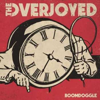 The Overjoyed - Boomdoggle (2016)