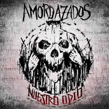 Amordazados - Nuestro Odio (2016)