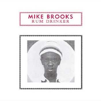 Mike Brooks - Rum Drinker [Reissue] (2003)