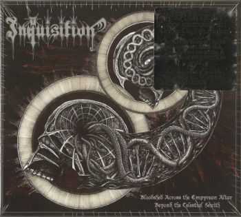 Inquisition - Bloodshed Across The Empyrean Altar Beyond The Celestial Zenith (Limited Edition) (2016) Inquisition - Bloodshed Across The Empyrean Altar Beyond The Celestial Zenith (Limited Edition) (2016)