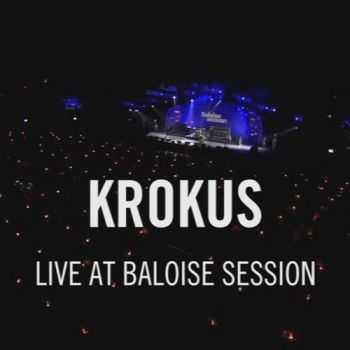 KROKUS - LIVE AT BALOISE SESSION 2014 (DVD5)