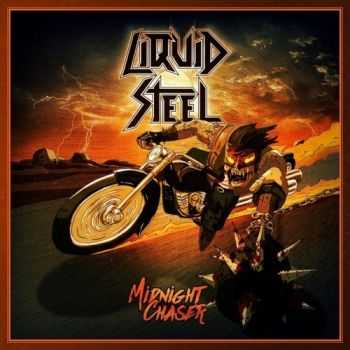 Liquid Steel - Midnight Chaser (2016) Liquid Steel - Midnight Chaser (2016)