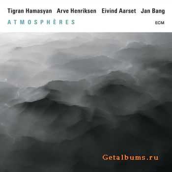 Tigran Hamasyan, Arve Henriksen, Eivind Aarset, Jan Bang  Atmospheres (2016)