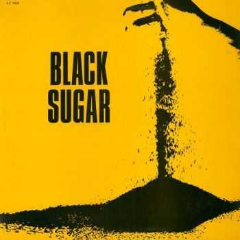 Black Sugar - Black Sugar (1971)