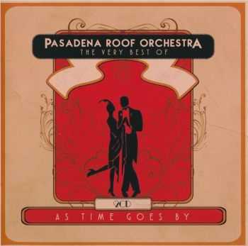 Pasadena Roof Orchestra - The Very Best Of: As Time Goes By (2016)
