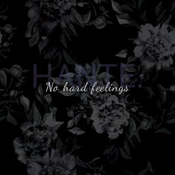 Hante. - No Hard Feelings [EP] (2016)