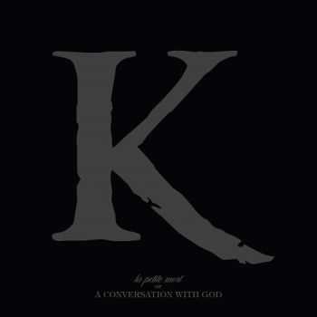 King 810 - La Petite Mort Or A Conversation With God (2016) King 810 - La Petite Mort Or A Conversation With God (2016)