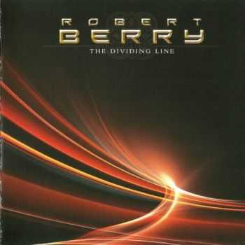 Robert Berry  - The Dividing Line  (2008) Lossless+MP3