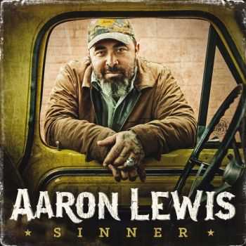 Aaron Lewis (Staind) - Sinner (2016)