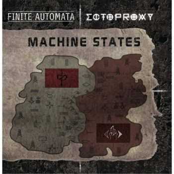 Finite Automata & Ectoproxy - Machine Sates [EP] (2016)