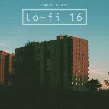 Upper Class - lo-fi 16 (2016)