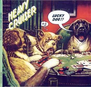 Heavy Cruiser - Lucky Dog (1973) [Reissue 1994] Lossless