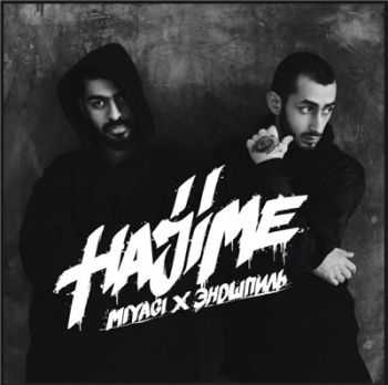 MiyaGi &  - HAJIME2 (2016)