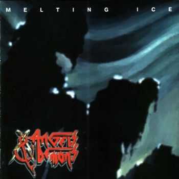 Angels & Demons - Melting Ice (1994) Angels & Demons - Melting Ice (1994)