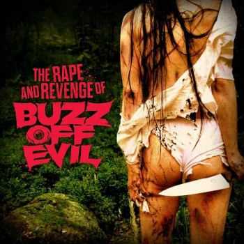 Buzz Off Evil - The Rape And Revenge Of... (2014)