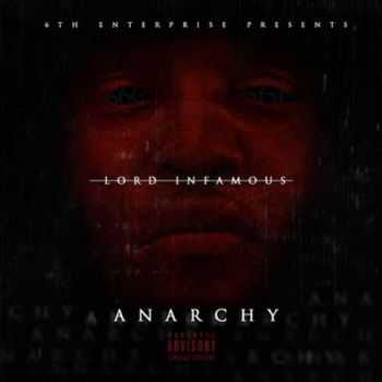 Lord Infamous (Three 6 Mafia) - Anarchy (2016)