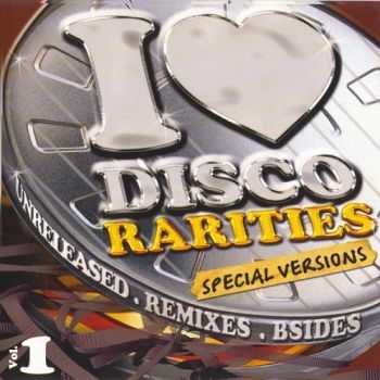 VA - I Love Disco Rarities Vol. 1 (2005)