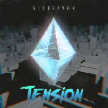 Vectravox - Tension (2016)