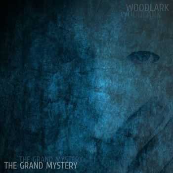 Woodlark - The Grand Mystery (2016)