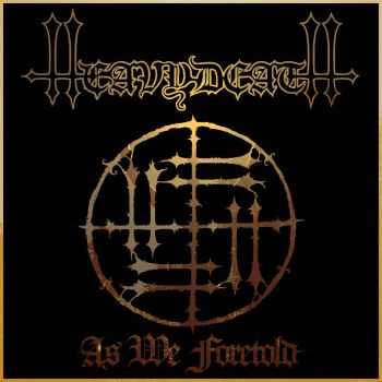 Heavydeath - As We Foretold (2016)