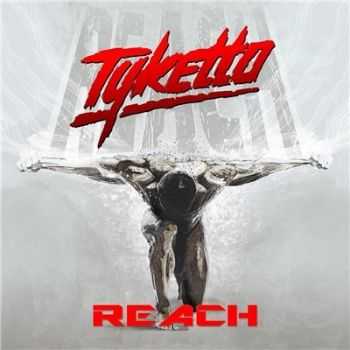 Tyketto - Reach  (2016)
